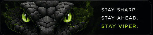 Stay sharp. Stay ahead. Stay Viper.